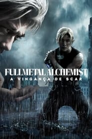 Assistir Fullmetal Alchemist: A Vingança de Scar online