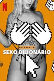Assistir Pornhub: Sexo Bilionário online