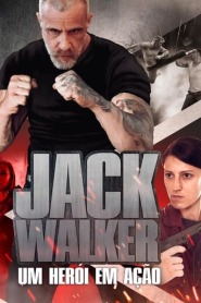 Assistir Jack Walker, Um Herói em Ação online