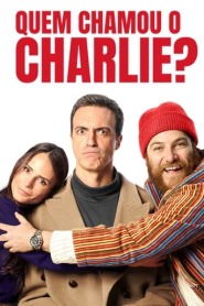 Assistir Quem Chamou o Charlie? online